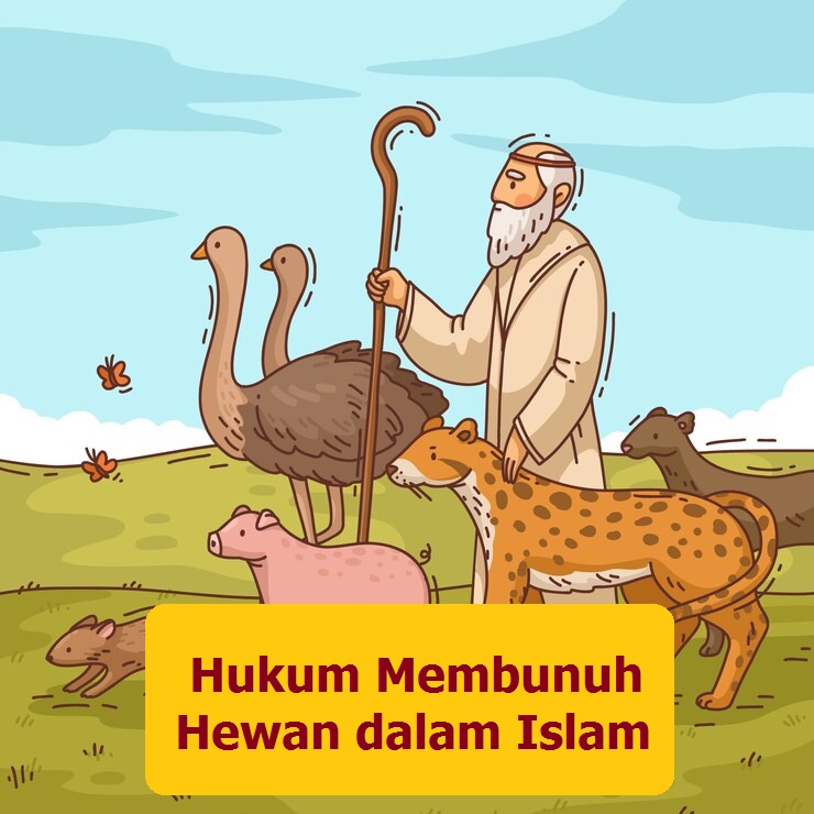 Hukum Membunuh Hewan dalam Islam